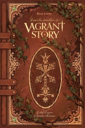 Couverture de « Dans les ténèbres de Vagrant Story »