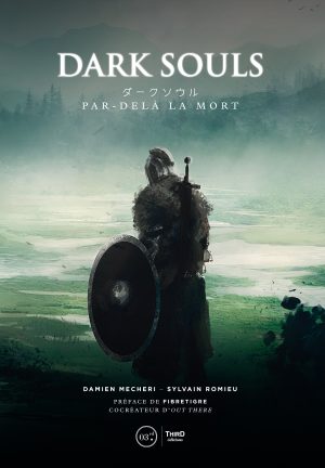Couverture de « Dark Souls : Par-delà la mort - Volume 1 »