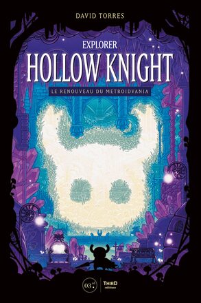 Couverture de « Explorer Hollow Knight »