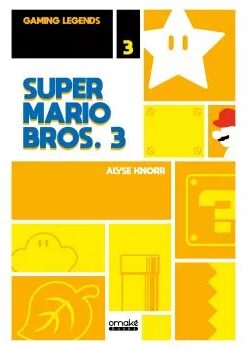 Couverture de « Gaming Legends vol.3 - Super Mario Bros 3 »