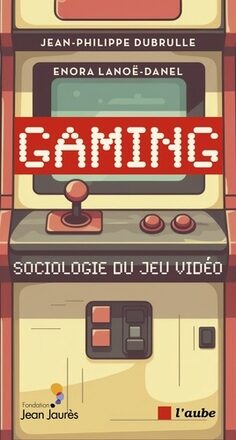 Couverture de « Gaming - Sociologie du jeu vidéo »