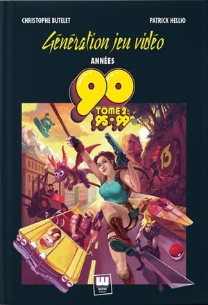 Couverture de « Génération Jeu Vidéo Années 90 - Tome 2 : 95-99 »