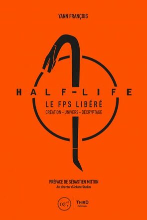 Couverture de « Half-Life : le FPS libéré »