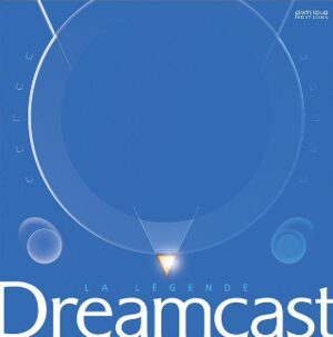 Couverture de « La légende Dreamcast »