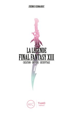 Couverture de « La Légende Final Fantasy XIII »