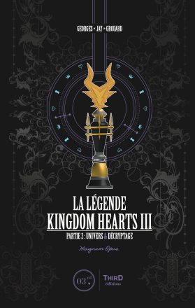 Couverture de « La Légende Kingdom Hearts III : Magnum Opus - Partie 2 »