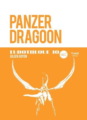 Couverture de « La ludothèque n°10 : Panzer Dragoon »