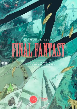 Couverture de « Le monde selon Final Fantasy »