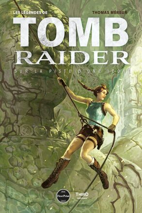 Couverture de « Les Légendes de Tomb Raider »