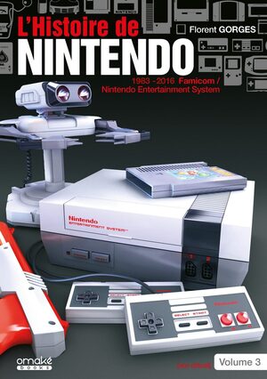 Couverture de « L’histoire de Nintendo (volume 3) : 1983-2016 »