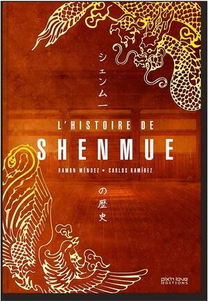 Couverture de « L’histoire de Shenmue »