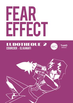 Couverture de « Ludothèque n°2 : Fear Effect »