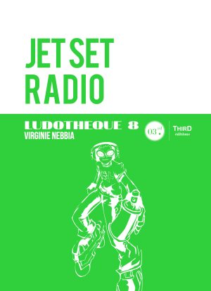 Couverture de « Ludothèque n°8 : Jet Set Radio »