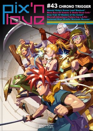 Couverture de « Pix’n Love #43 : Chrono Trigger »