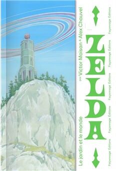 Couverture de « Zelda : Le jardin et le monde »
